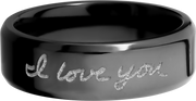 Zirconium 7mm beveled band with a laser-carved handwritten message